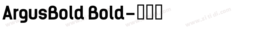 ArgusBold Bold字体转换
